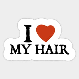 i heart my hair Sticker